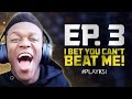 I BET YOU CAN'T BEAT ME - FFS? - EP 3