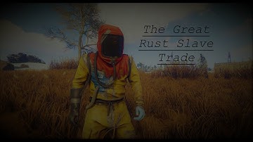 slavery in rust