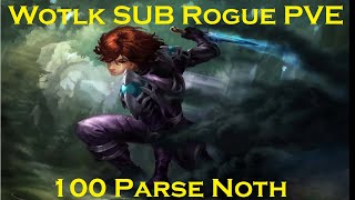 8k DPS SUB Rogue - Noth 100 Parse!