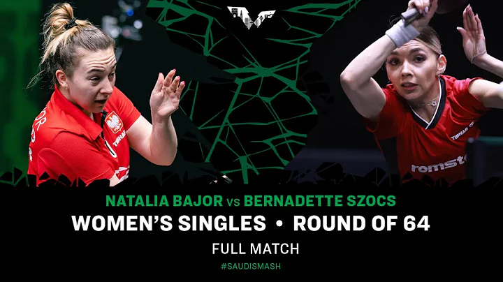 FULL MATCH | Natalia BAJOR vs Bernadette SZOCS | WS R64 | #SaudiSmash 2024 - DayDayNews