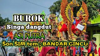 BUROK AJI PUTRA Bandar gincu DESY Paraswati cover by Son SIM tem Aji putra