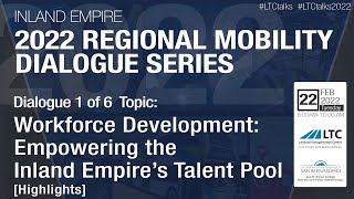 Celebrity HIGHLIGHTS #LTCtalks 2022 Workforce Development: Empowering the Inland Empire’s Talent Pool Profile