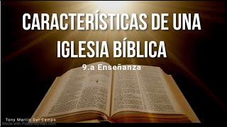 CDOA: CARACTERISTICAS DE UNAIGLESIA BIBLICA 9.a Enseñanza