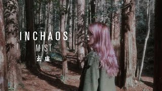 INCHAOS - Mist (OFFICIAL MUSIC VIDEO) chords