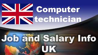 Computer technician Job and Salary in The UK - Jobs and Wages in the United Kingdom