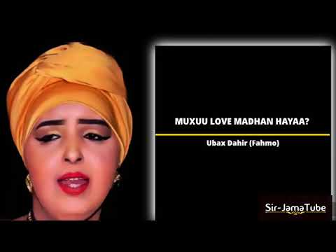 Ubax-Fahmo "heesta Love madhan" Lyrics