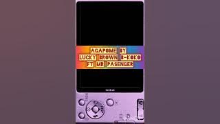 AGAPOME_BY_LUCKY_BROWN_B-KOKO_FT_MR_PASENGER_(OFFICIAL VIDEO RILYCIS)