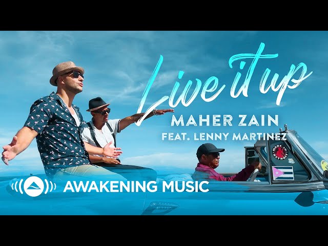Maher Zain - Live It Up feat. Lenny Martinez (Official Music Video) class=
