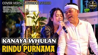 Rindu Purnama - Kanaya Whulan Lagu Kdm Paling Menyentuh Hati ❤️ Slow Rock Cover