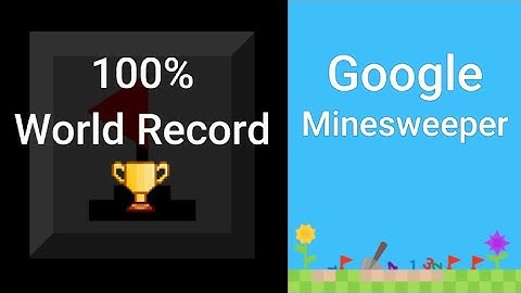 Google Minesweeper 100% World Record