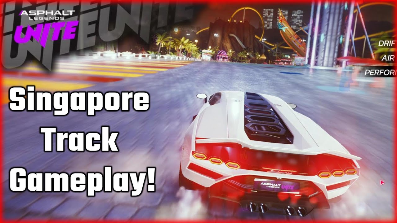 Asphalt Legends Unite - New Singapore Track Gameplay!