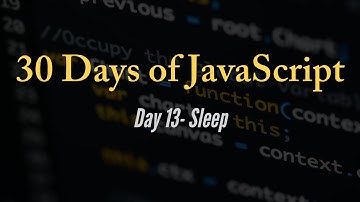 30 days of JavaScript - Sleep
