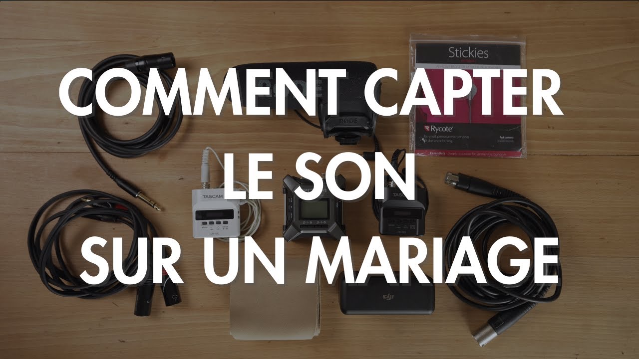 Comment enregistrer l'audio sur mariage ? (mon matériel son et mes conseils  !) 