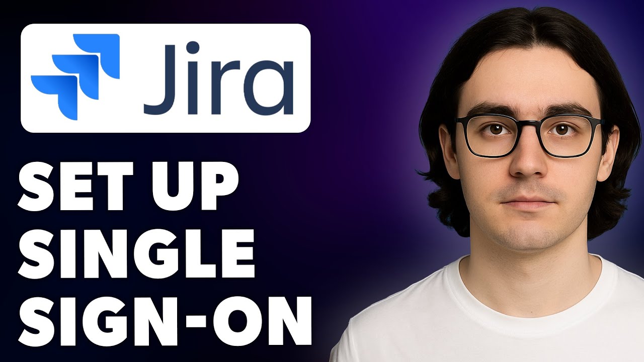 How To Set Up Single Sign-On In Jira [2025 Guide]
