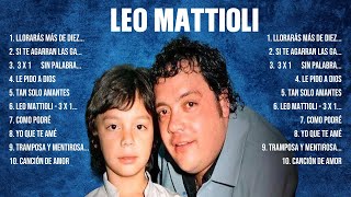Leo Mattioli ~ 10 Grandes Exitos, Mejores Éxitos, Mejores Canciones