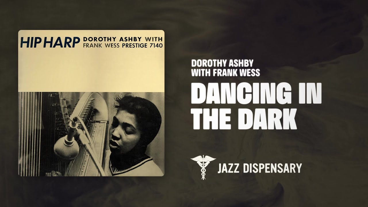 Dorothy Ashby with Frank Wess - Dancing In The Dark (Jazz