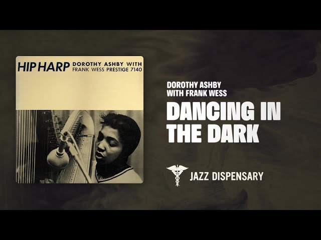 Dorothy Ashby with Frank Wess - Dancing In The Dark (Jazz
