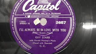 Kay Starr: I'll always be in love with you. (1953).