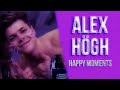 ALEX HÖGH MOMENTS THAT BOOST MY SEROTONIN