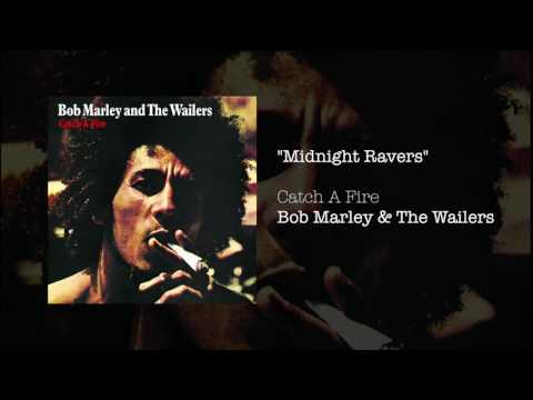 Midnight Ravers (1973) - Bob Marley &amp; The Wailers