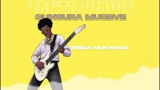 Tanto Wavie - Dzinga munyama