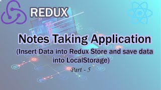 Celebrity Notes Taking Application - Insert Data into Redux Store and save notes into LocalStorage Net Worth