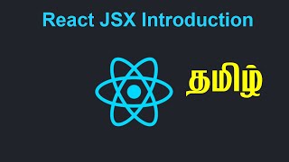 React JSX Introduction | Tamil