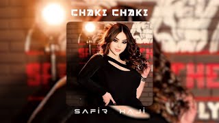 Safir Haji & Guljahon - Chaki Chaki ( Orginal Mix ) #Sahra | TikTok Remix