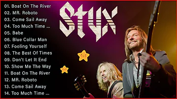 Styx Greatest Hits Full Album - Best Songs Of Styx Playlist 2022