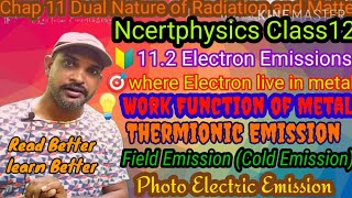 💡11.2 Electron Emission Work Function of metal NCERTphysicsclass12 chapter11DualNature of Radiation