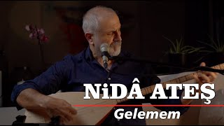 Nida Ateş / Gelemem (Hikayesi ile)#akustik #türkü #nidaateş