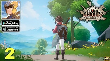 Seven Knights Re:BIRTH Official Launch Gameplay walkthrough part 2 (Android/iOS)