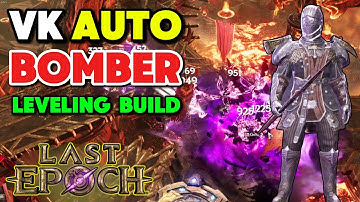 Last Epoch Void Knight Autobomber LEVELING Build Guide!