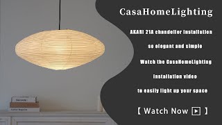Akari Series Pendant Light Installation - Say Goodbye to Complexity and Brighten Your Life Easily