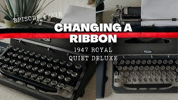 Hoe vervang je het lint van een typemachine voor een Royal Quiet Deluxe uit 1947?