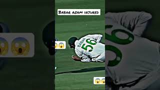 Babar Azam 😭💔 Injured #babarazam #pakvsnz #youtubeshorts