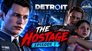 Detroit: Become Human Gameplay Hindi #1 | The Hostage 😱 | MANSARI GAMING screenshot 3