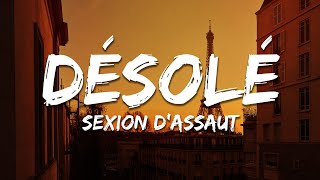 Sexion d'Assaut - Désolé (Paroles/Lyrics)