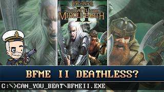 Can You Beat Battle for Middle Earth 2 Deathless?