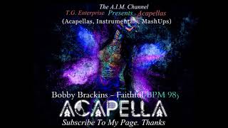 Bobby Brackins Ft Ty Dolla $ign - Faithful (BPM 98) (Acapella)