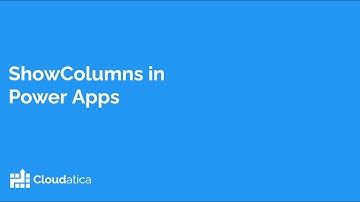 ShowColumns function in Power Apps
