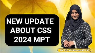 New Update On CSS 2024 MPT | BY CSP AYESHA MAJID (FSP)