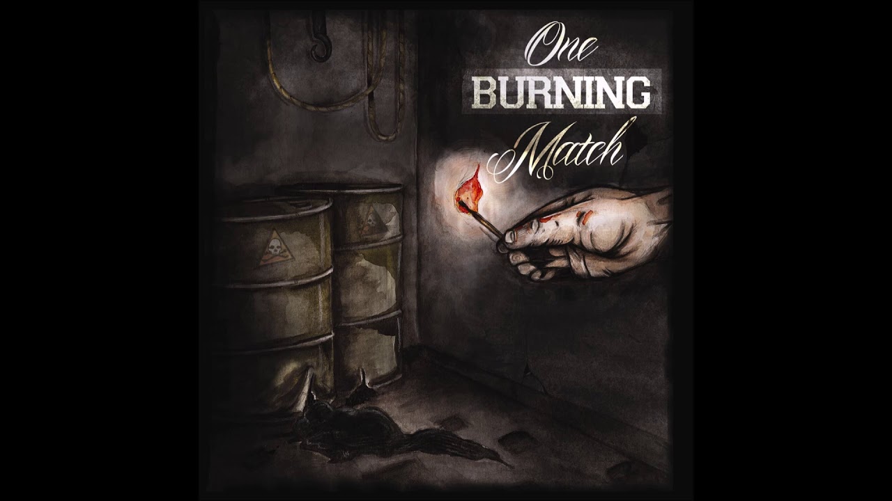Watch One Burning Match - Self Tilted (2013) - Full album on YouTube Watch One Burning Match - Self Tilted (2013) - Full album on YouTube
