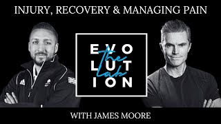Managing Your Body, Dealing With Injury & Preventing Physical Breakdown with James Moore