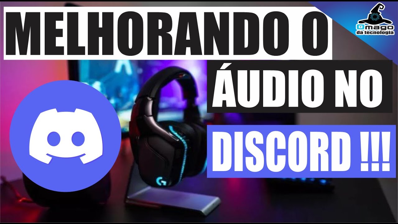 Como ajustar as configurações de áudio do Discord - Canaltech