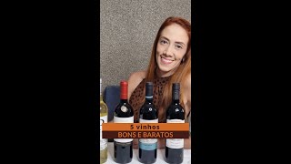 5 Vinhos Bons, Baratos E Fáceis De Achar