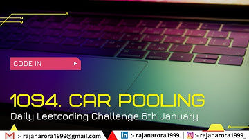 Car Pooling | 6 January 2022 | Leetcoding Daily Challenge | Code In | Rajan Arora