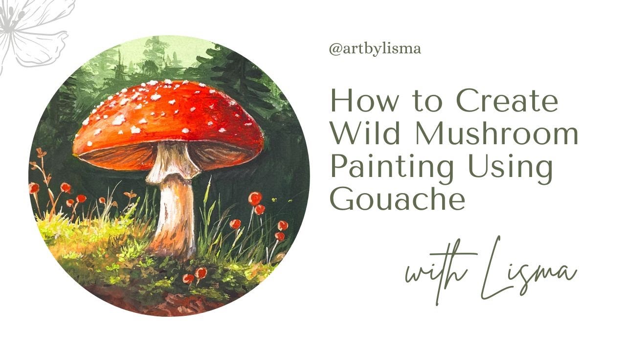 Gouache Tutorials with Voice Over: How to Paint Red Amanita Muscaria