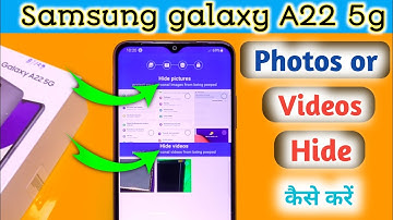 How To Hide Photos And Videos in Samsung Galaxy A22, Samsung a22 Hide Photos, Samsung a22 Hide Video