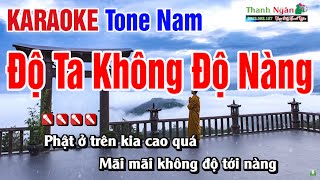 Độ Ta Không Độ Nàng Karaoke Tone Nam - KARRAOKE  Nhạc Sống Thanh Ngân